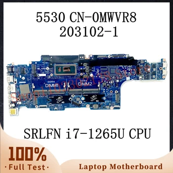 CN-0MWVR8 0MWVR8 MWVR8 W/ SRLFN i7-1265U CPU, Emaplaadi Dell Latitude 5530 Sülearvuti Emaplaadi 203102-1 100% Täis Tööd Hästi