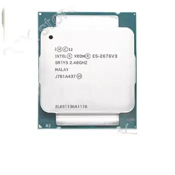 Intel Xeon E5 2676 V3 CPU E5-2676V3 SR1Y5 2.4 GHZ 30M 12-SÜDAMIKUD LGA-2011-3 Protsessor